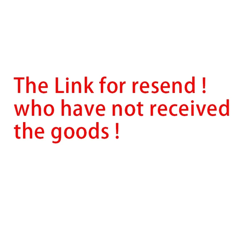 

The link for resend ! Please do not place an order before contact the Customer service.