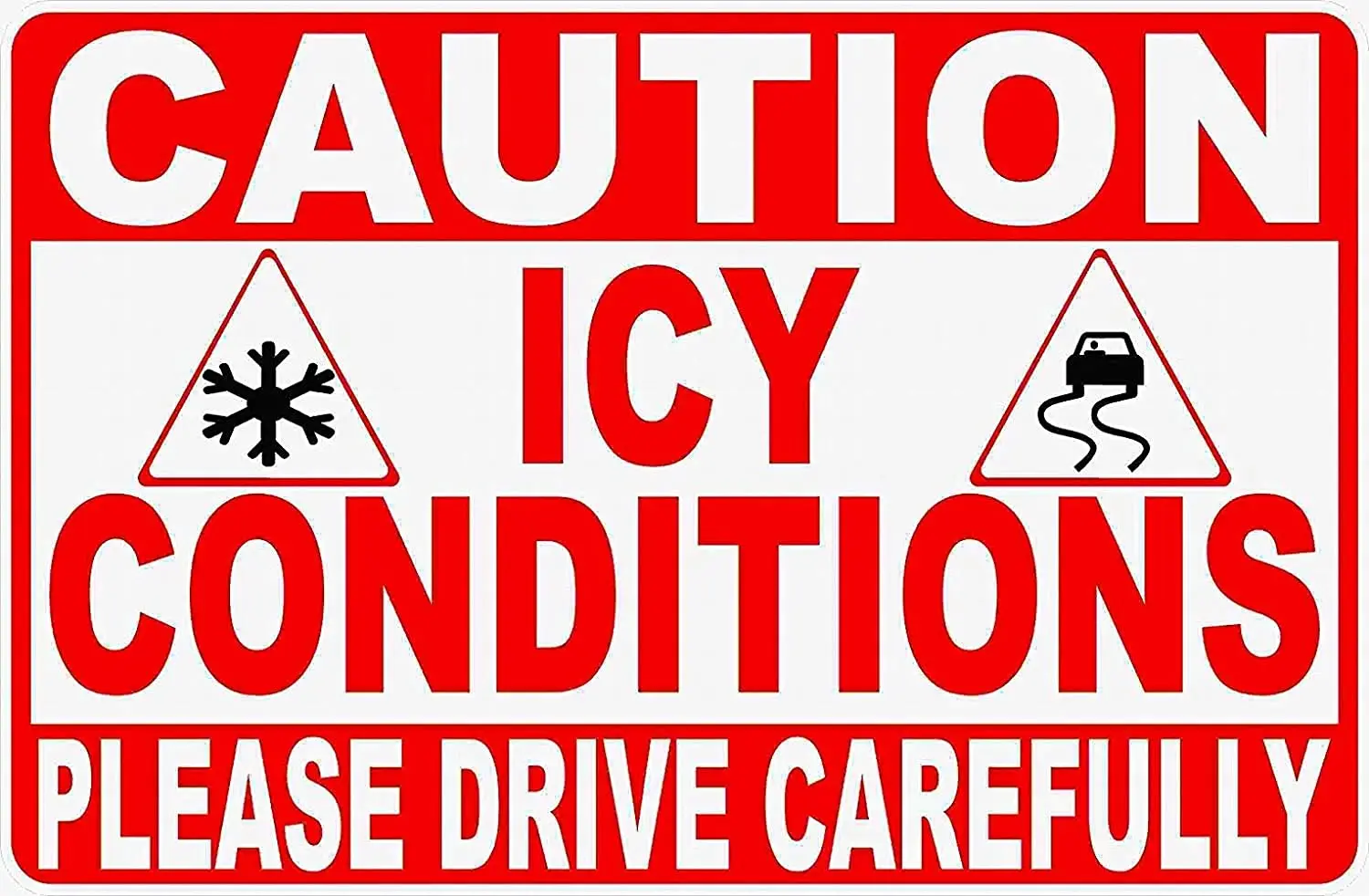 

Funny Metal Tin Sign Man Cave Garage Decor 12 x 8 Inches Caution ICY Conditions Please Drive Carefully Sign Road Sign Kitchen