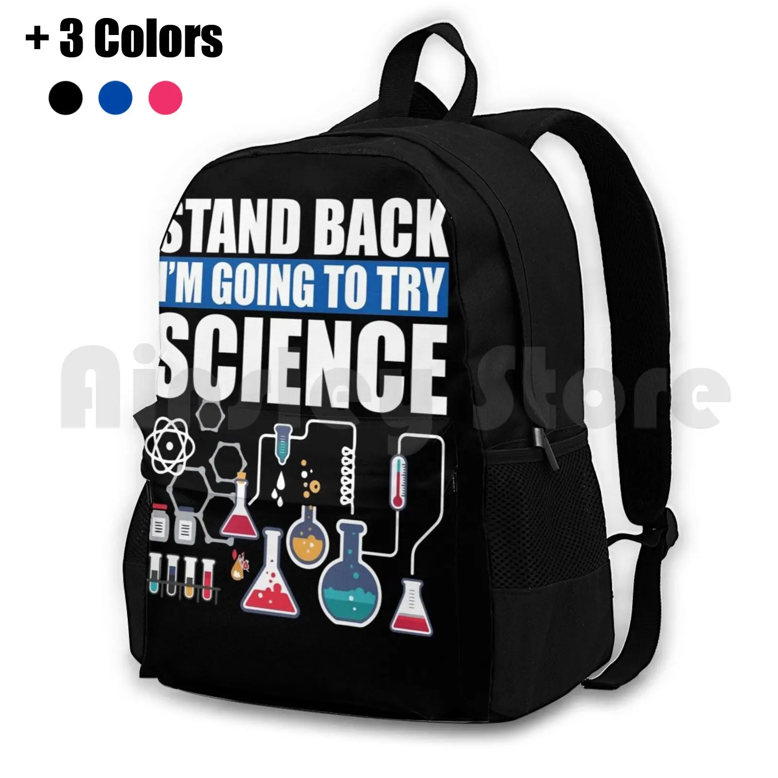 

Stand Back I'M Going To Try Science Outdoor Hiking Backpack Riding Climbing Sports Bag Science Funny Science Funny