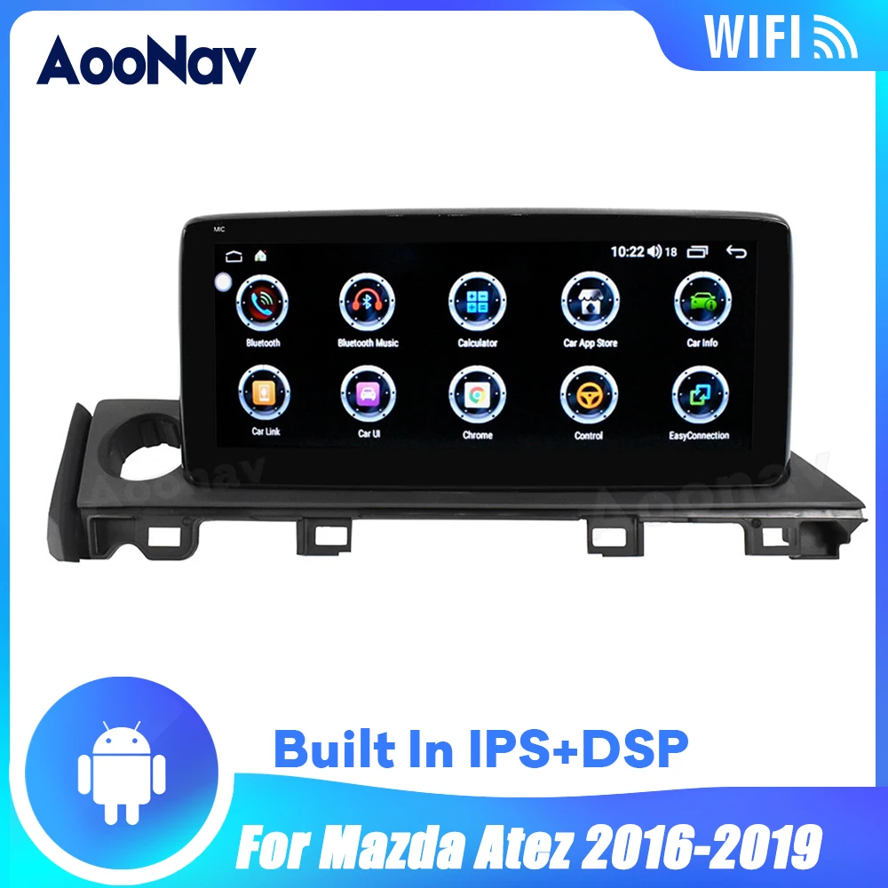 

2 Din Car Radio For Mazda Atez 2016-2019 Car Multimedia Player Auto Radio Android System Touch Screen GPS Navigation Head Unit