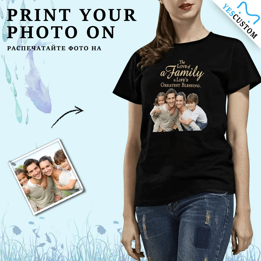 

Custom Photo Face Couple Family Clothes Look Blessing Basic Black T shirt Women Print Unique Gift Personalized Female Tops Tee