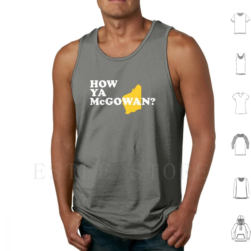 

How Ya Mcgowan  ( Bold White Gold Edition ) Mark Mcgowan Merch Tank Tops Vest Cotton Mark Mcgowan Perth Wa Western Australia