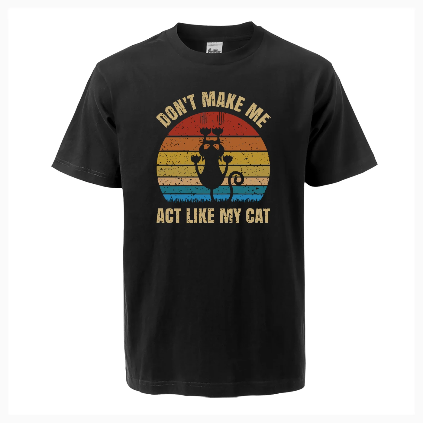Футболка с коротким рукавом и принтом не Make Me Act Like My Cat летние хлопковые футболки
