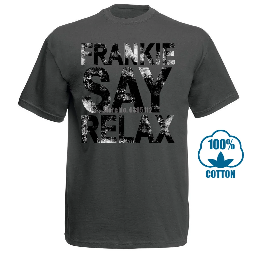 Темно-серый Frankie Say, футболка в стиле ретро для отдыха в Голливуде, Размеры S 5X, футболка с принтом в подарок, футболка в стиле хип-хоп, новые футболки arrival - Цвет: Темно-серый