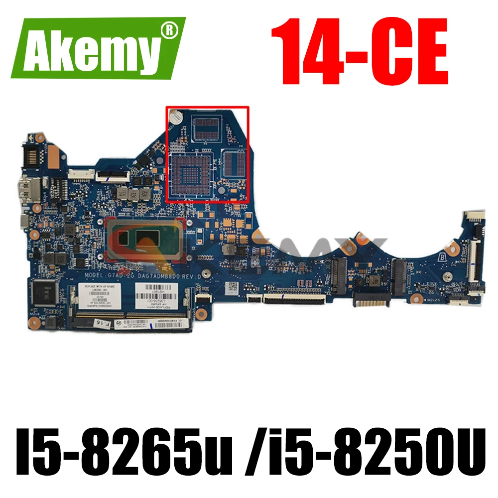 

Материнская плата AKEMY L36238-001 L36238-601 для HP PAVILION 14-CE DAG7ADMB8D0 DA0G7AMB6D0, материнская плата для ноутбука с I5-8265u /i5-8250U