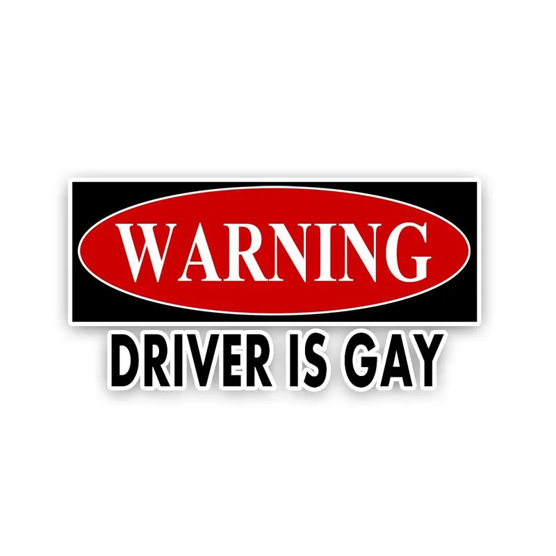 

Car Stickers Driver Is Gay Warning for Bumper Rear Windshield Laptop Suv Cover Scratch Decal Auto Exterior Decoration KK15*8cm
