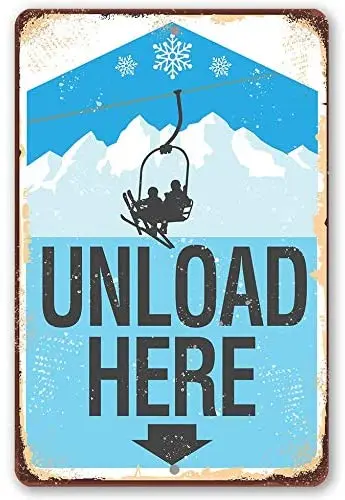 

Ski Lift Loading and Unloading Wear-resistant Metal Signs Ski Loading and Unloading Area Wall Decoration Metal Signs 8x12 Inches