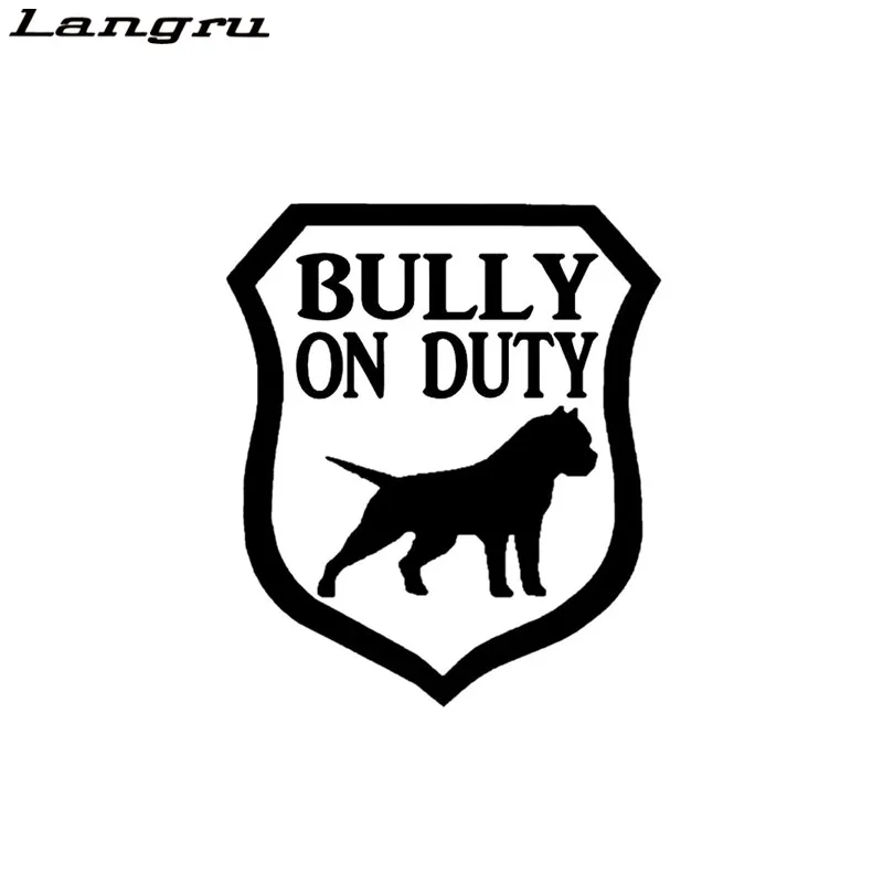 Langru 15 2 CM * 17 6 Bully On Duty Dog Wit And Bravery Of Vinyl Car Sticker наклейки аксессуары для автомобиля