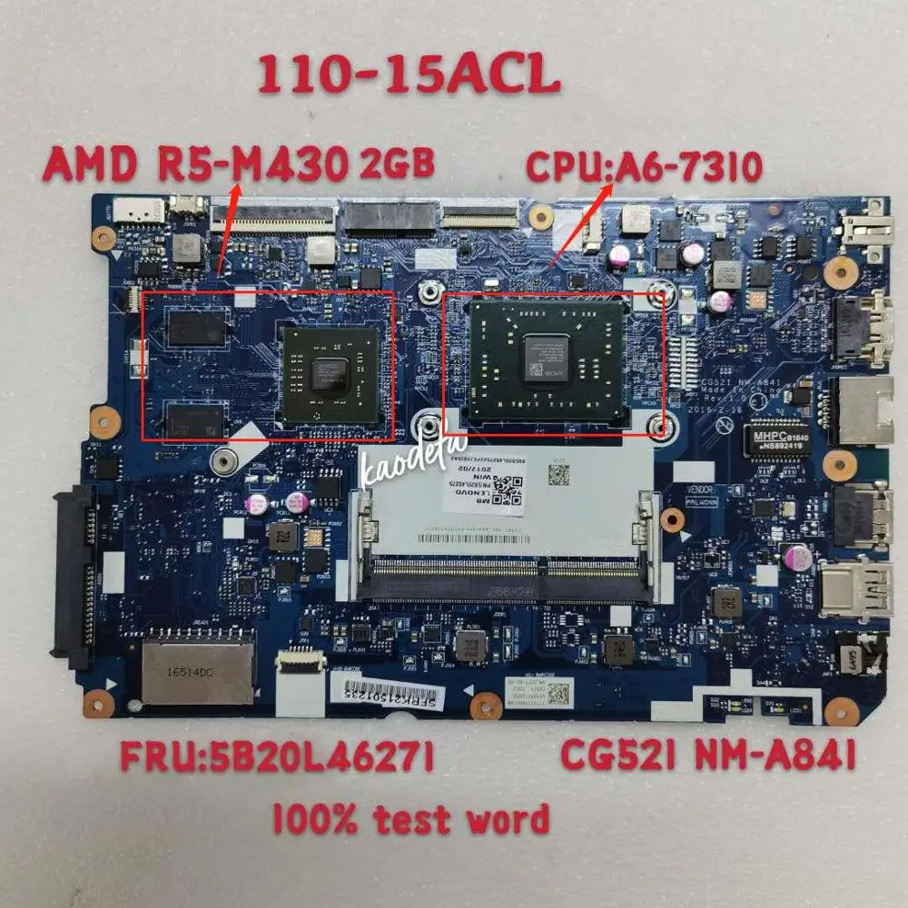     110-15ACL Cpu:A6-7310 GPU:R5-430M 2GB NM-A841 FRU 5B20L46271 100% Test Ok