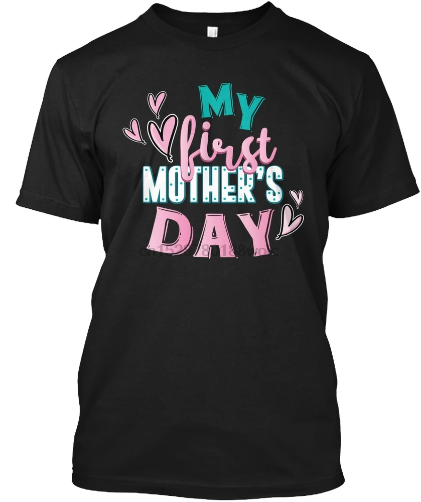 

Men T Shirt Mother Mother's Day First Mom Mama Women T-Shirt