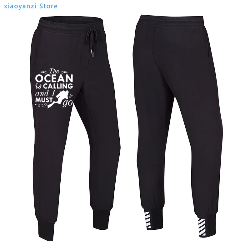 

Humor The Ocean Is Calling and I Must Go Men Women Pants Sweatpants Scuba Diver Long Trousers Novelty adult Diving brand clothes