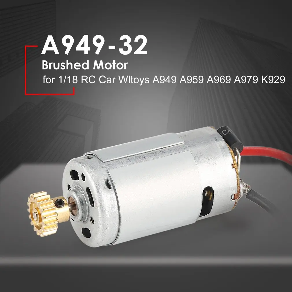 

1/18 RC Car Brushed Motor A949-32 for Wltoys Off-road Buggy A949 A959 A969 A979 K929 Spare Parts Accessory Components