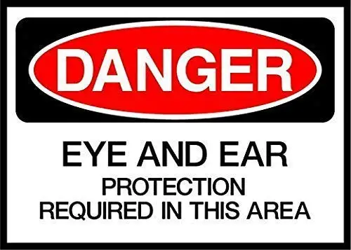 

Eye/Ear Protection Required in This Area Danger OSHA Decor Sign Tin Sign