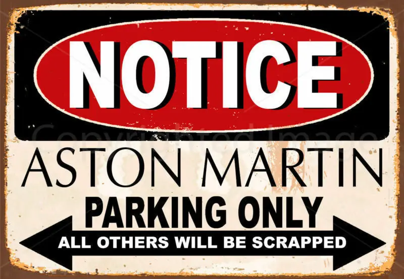 

NOTICE ASTON MARTIN PARKING METAL TIN SIGN POSTER WALL PLAQUE