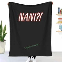 nani what in japanese throw blanket 3d printed sofa bedroom decorative blanket children adult christmas gift