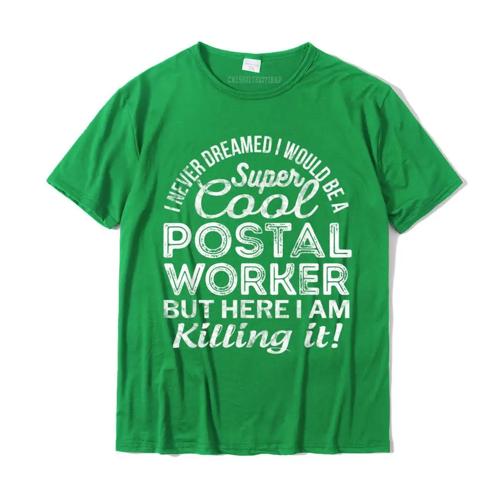 Postal Worker T-Shirt Funny Gift For Workers TShirt Funky Mens T Shirt Casual Tops Tees Cotton Fashionable |