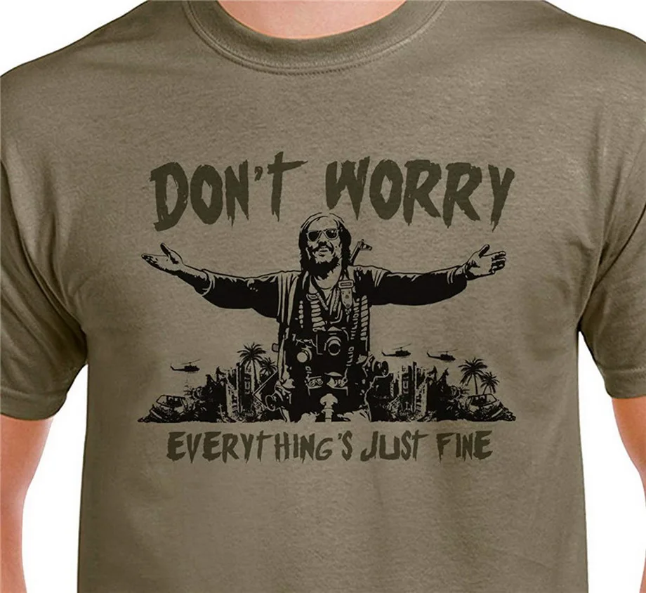 Не волнуйтесь новая забавная футболка с надписью all's Just Fine Dennis Hopper Apocalypse Now Quote