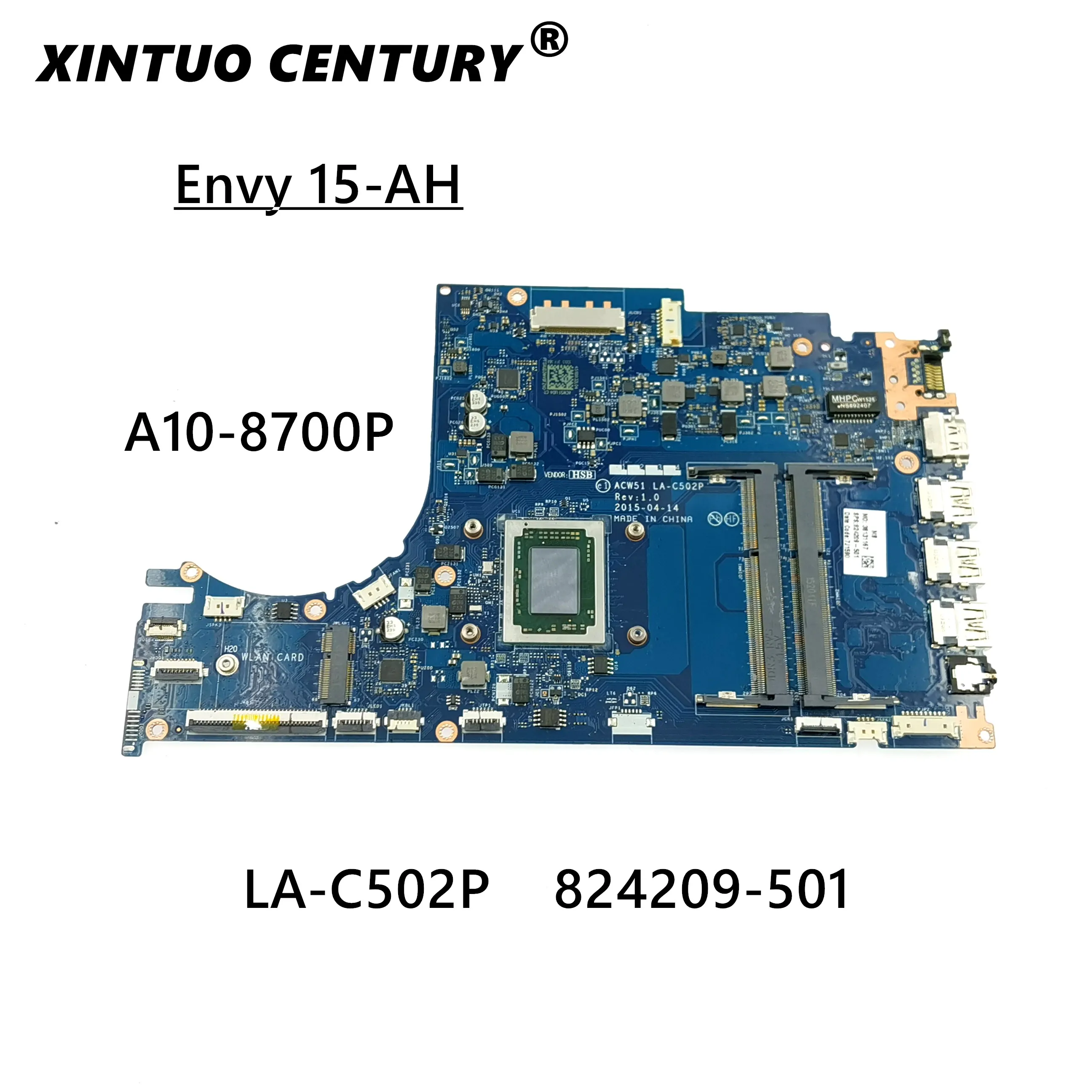 

824209-501 824209-001 824209-601 UMA w A10-8700P CPU for HP ENVY NOTEBOOK 15-AH Series 15Z-AH000 PC Laptop Motherboard Tested