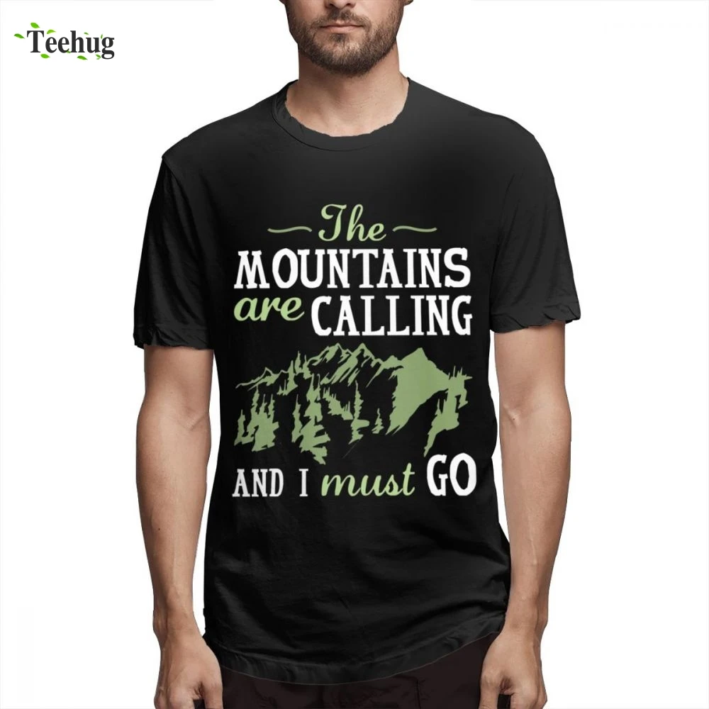 

Retro The Mountains Are Calling And I Must Go Hiking T SHIRT Summer T Shirt For Men Popular Unique For Boy 100% Cotton Camiseta