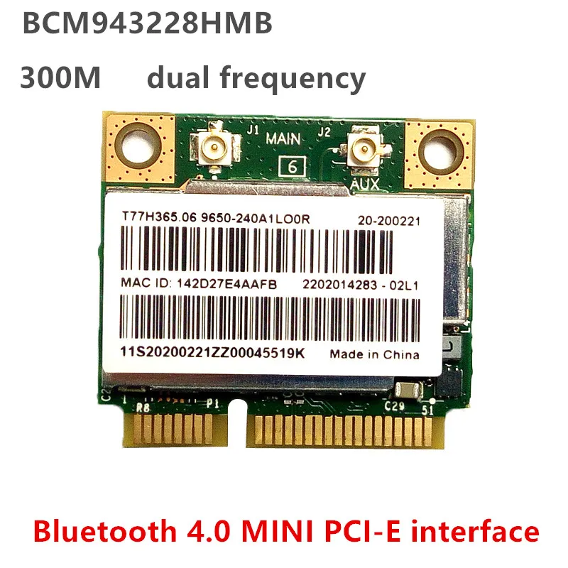 300 Мбит/с 2 4 + Wi Fi 5 ГГц BCM943228HMB Bluetooth 0 Половина Mini Pci e беспроводная и отделением для