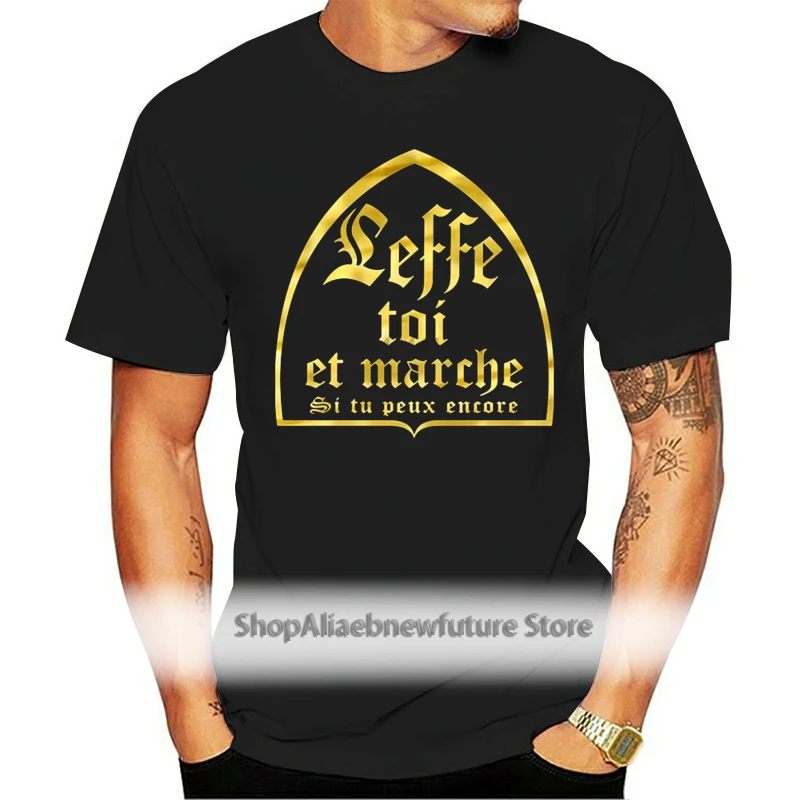 

Tee Shirt Leffe Toi Et Marche Humouristique Cadeau Ideal Christmas Anniversaire Party 2021 Fashion Men T Shirts Casual Printed