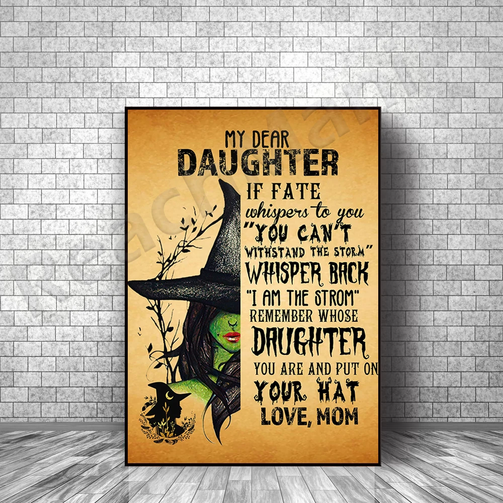 

Witch To My Daughter From Mom If Fate Whispers To You, You Can't Withstand The Storm Unframed Poster