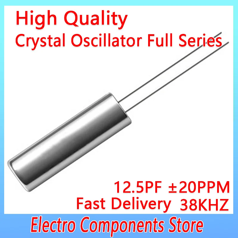 

10PCS 2Pin 3080 38KHz Cylindrical Quartz Crystal Oscillator 12.5PF ±20PPM Frequency Resonator Oscillator Quartz Crystal Cylender