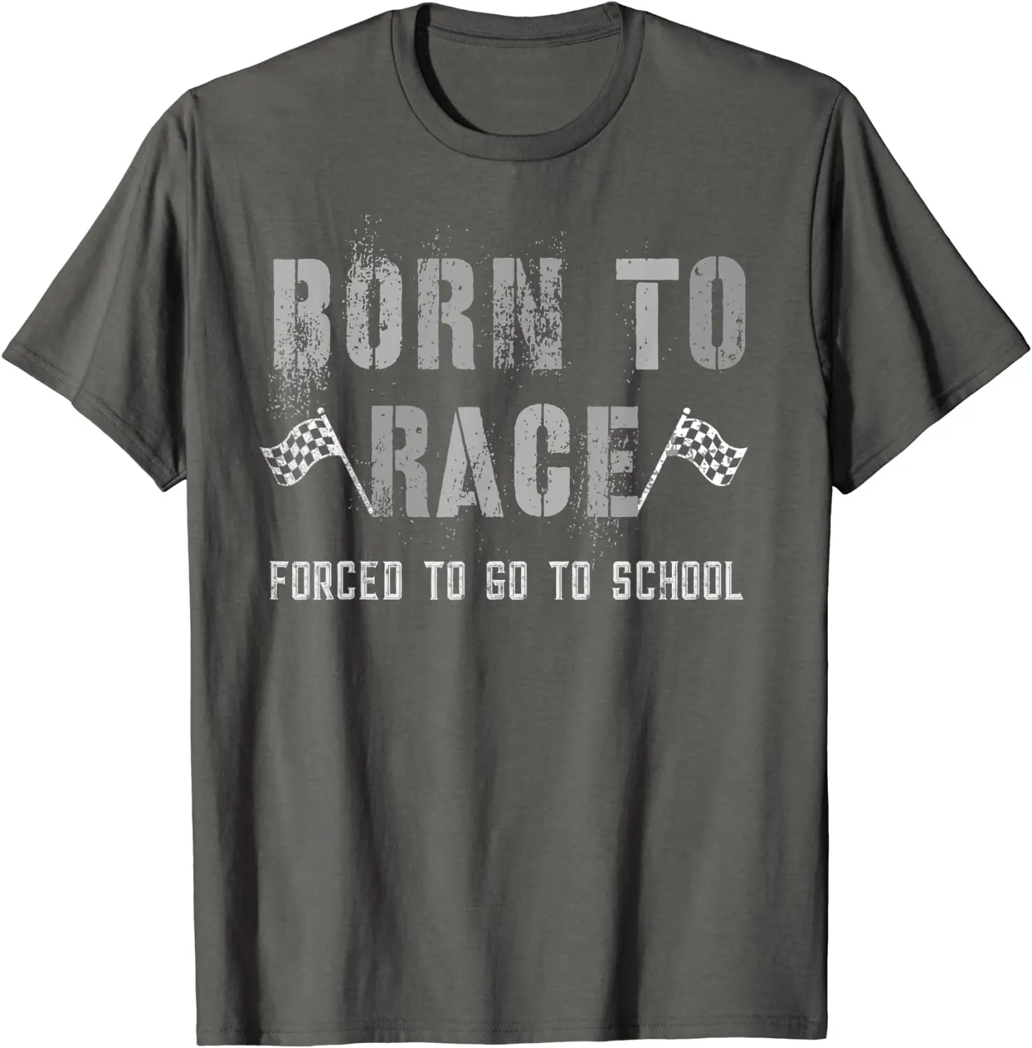 

Funny BORN TO RACE Student Racing Forced To Go To School T-Shirt Men's T-shirt