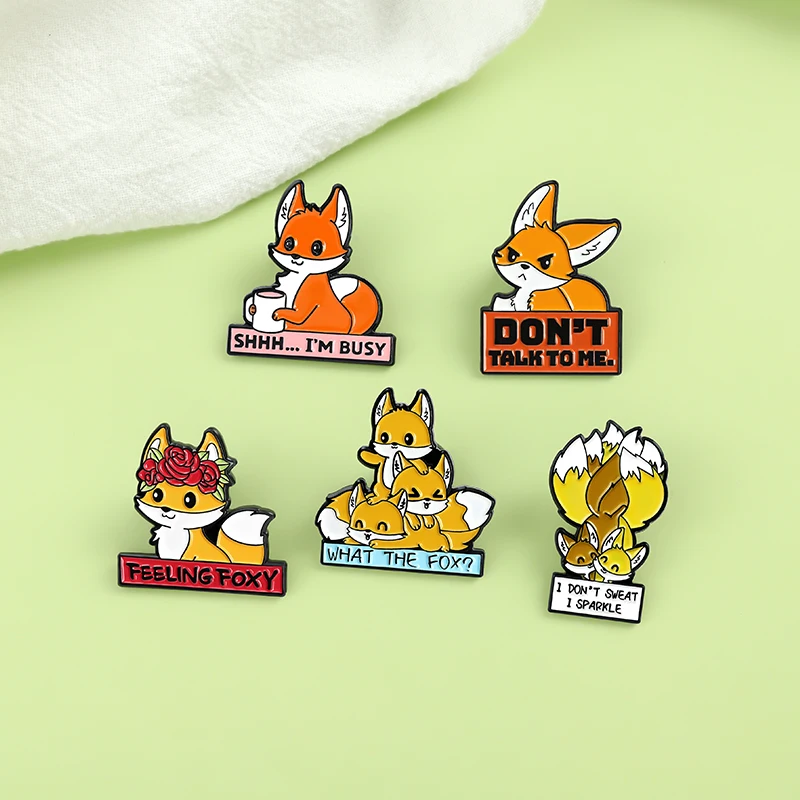 

Cartoon Cute Fox Enamel Pin Funny Quote Brooches Backpacks Shirt Lapel Pin Metal Badge Animal Jewelry Gift For Friends Wholesale