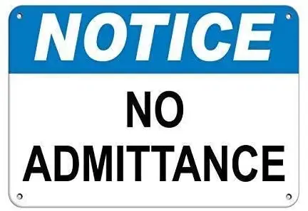 

Crysss Warning Sign Notice No Admittance Hazard Sign Notice Signs Road Sign Business Sign 8X12 Inches Aluminum Metal Sign