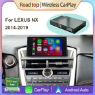 Беспроводной автомобильный декодер Apple CarPlay Android для Lexus NX 2014-2019, с функциями MirrorLink AirPlay, USB-камерой заднего вида