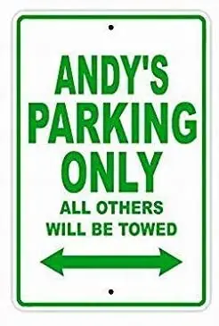 

Parking Lot Customizable Wall Decoration Metal Tin Sign Andy's Parking Only All Others Will Be Towed Home Decoration Metal Plate