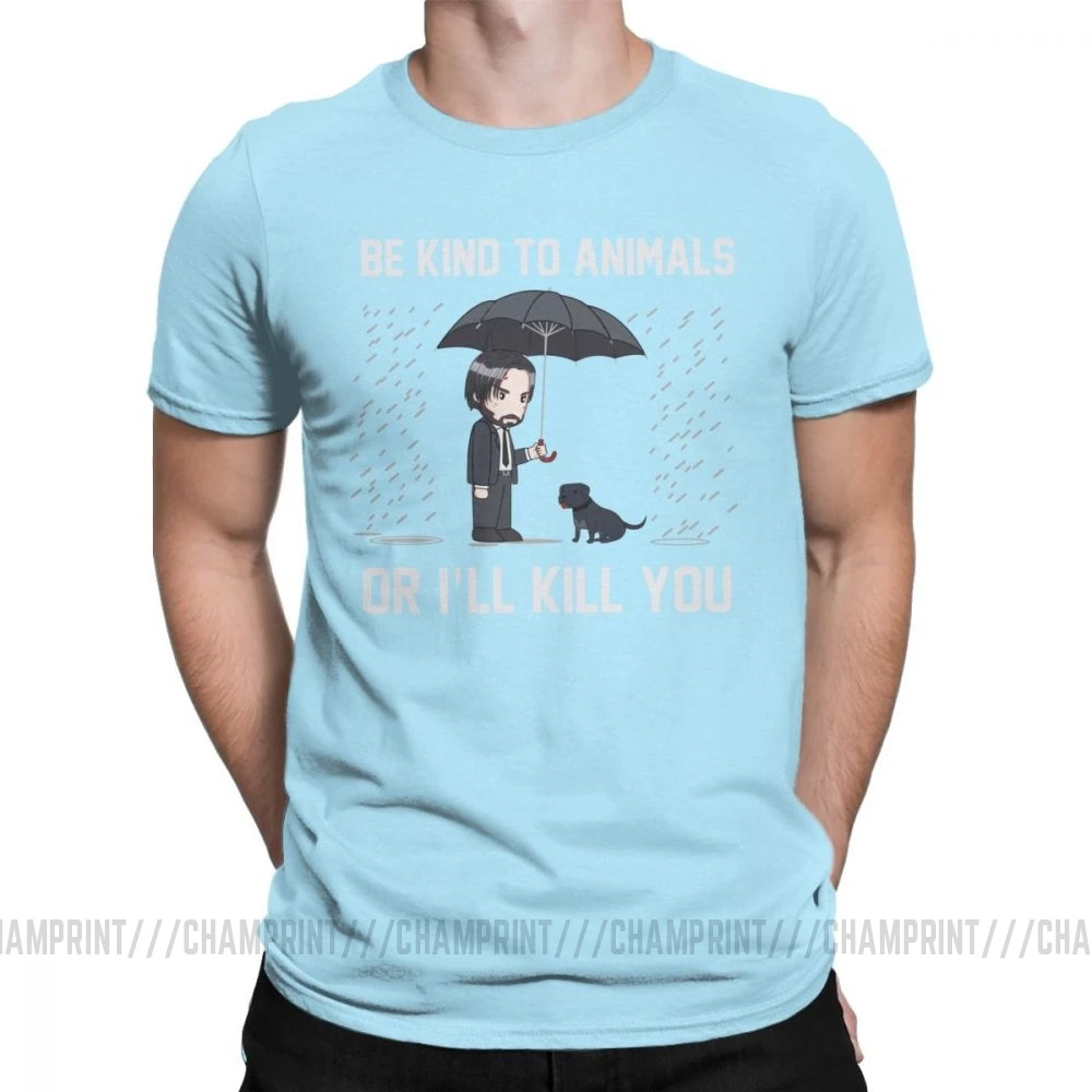 Небесно-голубой Мужские футболки John Wick Be kind to animals or Ill Kill You, футболки с коротким рукавом, топы, одежда, топы с круглым вырезом, хлопок, Подарочная футболка - Цвет: Небесно-голубой