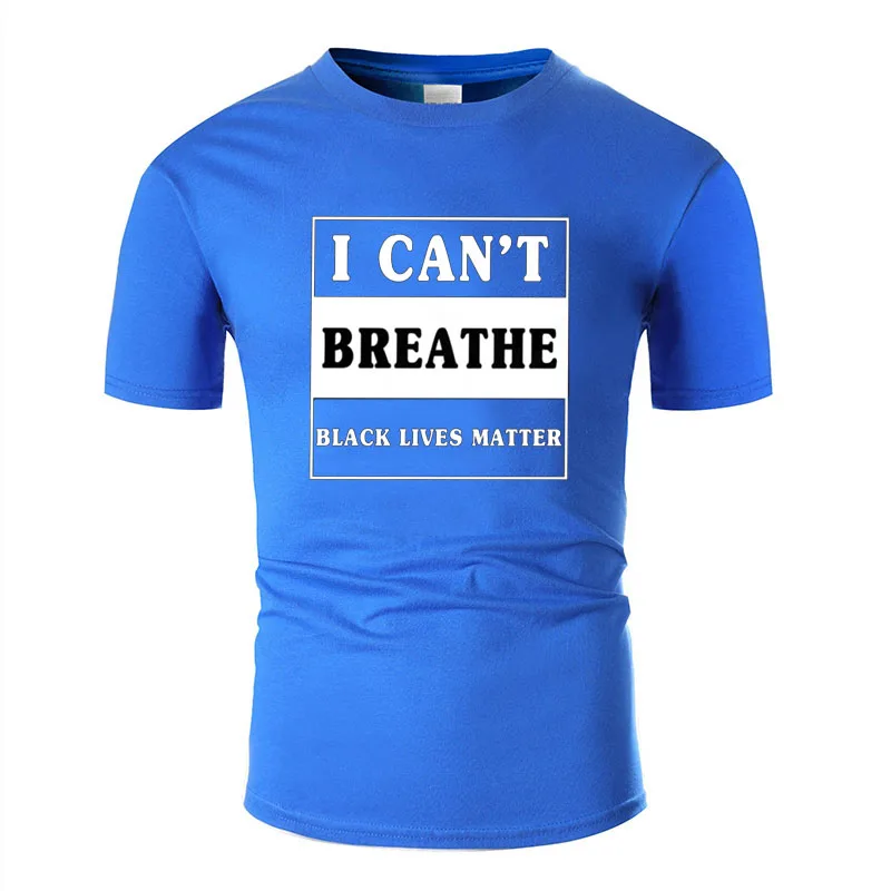 

2020 I CANT BREATHE Shirts Men Women T Shirt Black Lives Matter Justice for Foyd Printed Protest 100 Cotton T Shirts Tee Tops