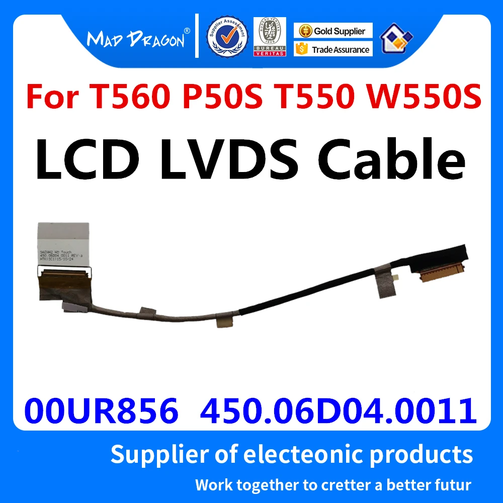

NEW original LCD LVDS SCREEN FLEX Cable LCD LVDS Cable For For Lenovo ThinkPad T560 P50S T550 W550S 00UR856 450.06D04.0011