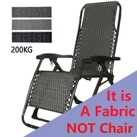 lounge break chair beach chair replacement fabric universal sun lounger camping chair replacement cloth only cloth not chair