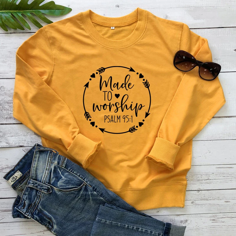 

New Arrival Made To Worship Psalm 95:1 Sweatshirt Casual Women Long Sleeve Christian Bible Verse Pullovers Sweatshirts