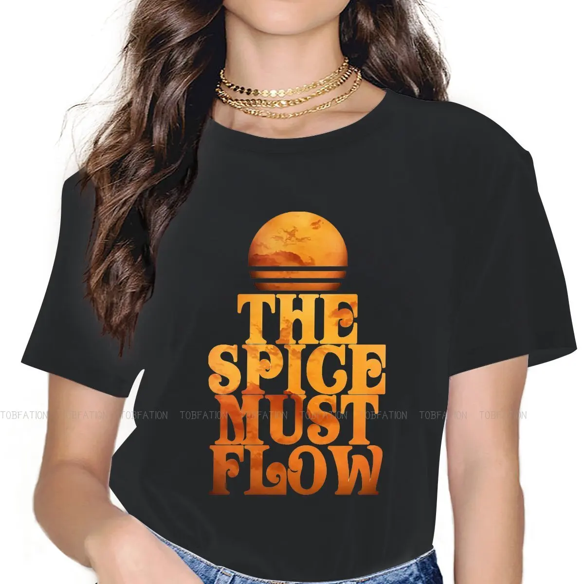 

The Spice Must Flow Women's TShirt Dune Chronicles Sci-Fi Movie Girls Graphic Tops Cotton Female T Shirt 4XL Funny Hipster Gift