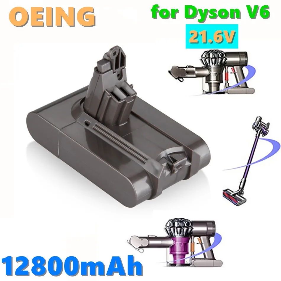 

NEWEST 21.6V 12800mAh For Dyson DC58 V6 lithium Battery Replacement V6 DC61 DC62 DC72 DC58 DC59 Vacuum Cleaner Battery