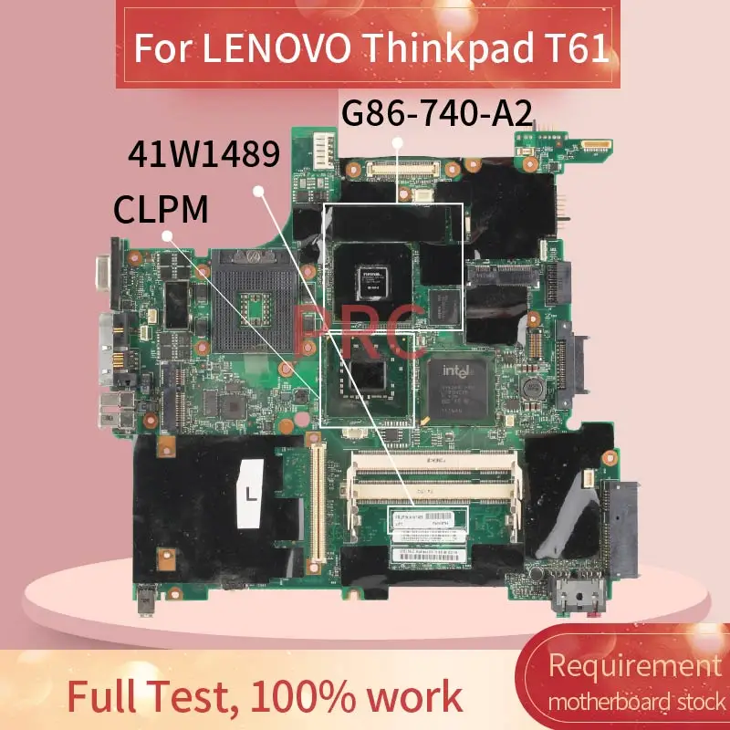 

41W1489 для LENOVO Thinkpad T61 Материнская плата ноутбука CLPM G86-740-A2 DDR3 Материнская плата ноутбука