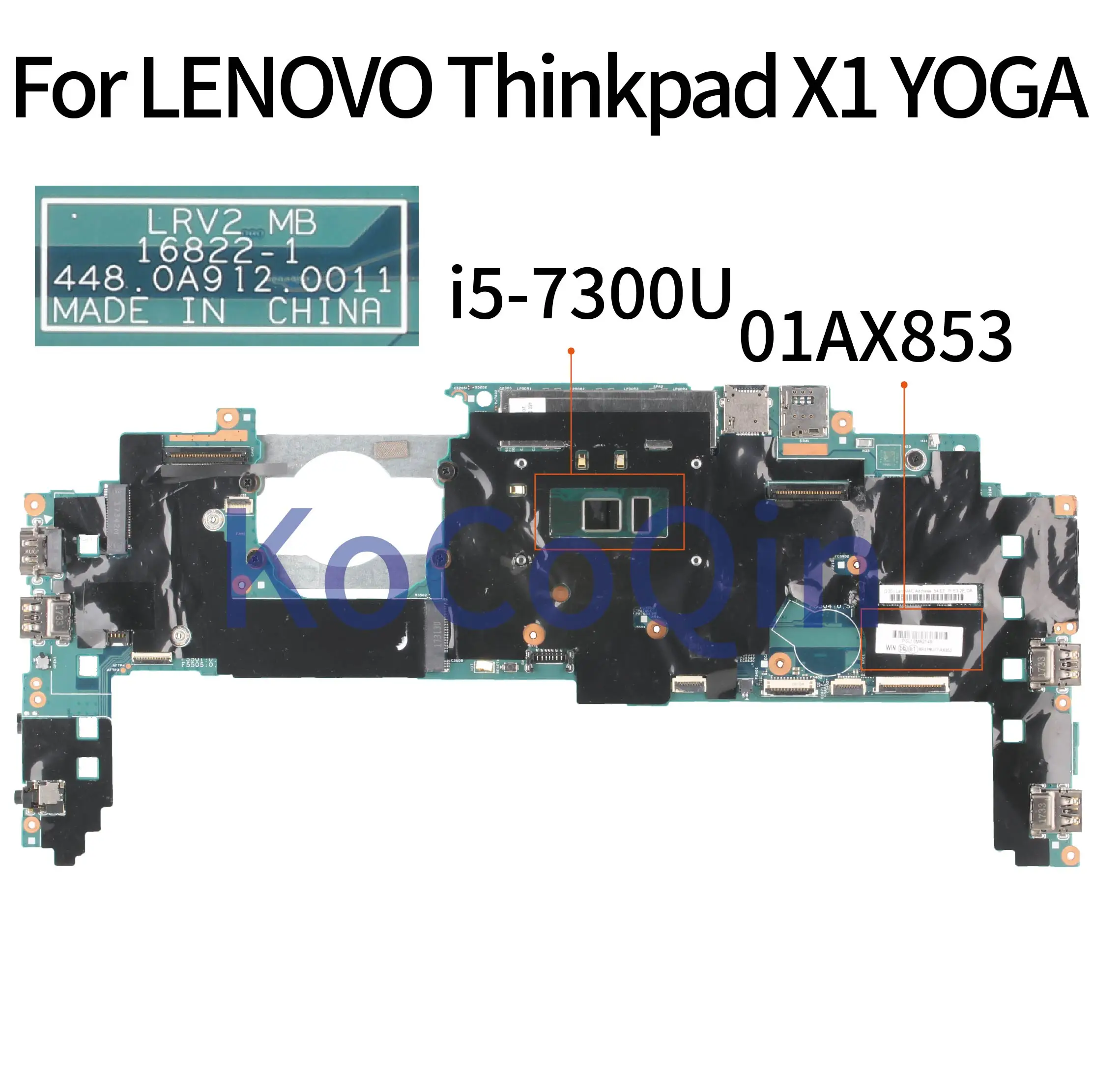 KoCoQin материнская плата для ноутбука LENOVO Thinkpad X1 ядра йоги SR340 I5-7300U 8 ГБ ОЗУ 01AX853 16822-1