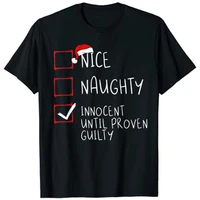 nice naughty innocent until proven guilty christmas list t shirt