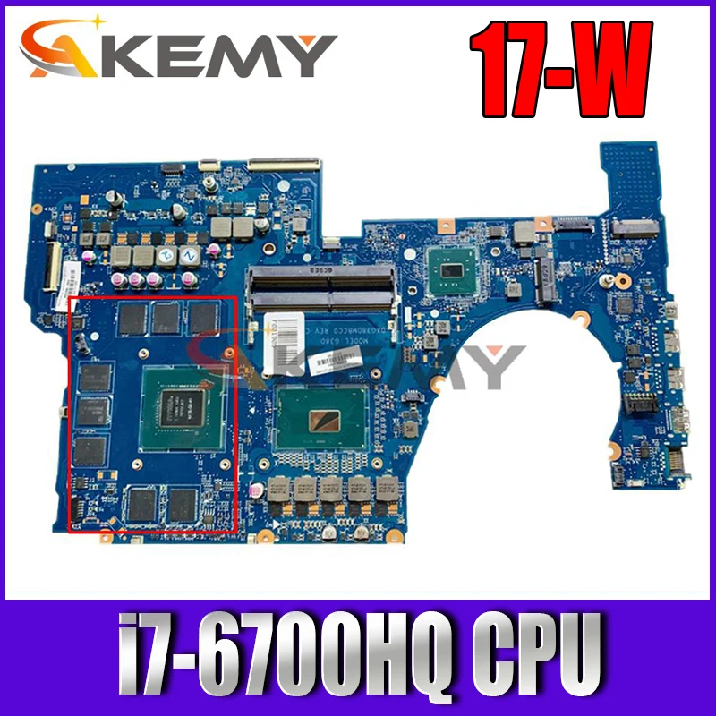 

Системная плата DAG38DMBCC0 для HP OMEN 17-W 17-AB, стандартная Материнская плата ноутбука i7-6700HQ ЦП