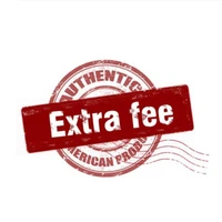 extra fee and additional pay on your order
