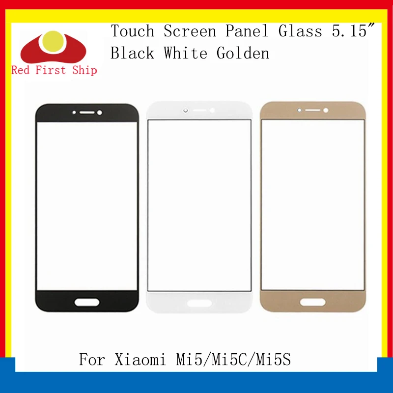 

10Pcs/lot Touch Screen For Xiaomi Mi5 MI 5 5C 5S Touch Panel Front Outer LCD Glass Lens For Xiaomi Mi5 MI5S MI5C Touchscreen