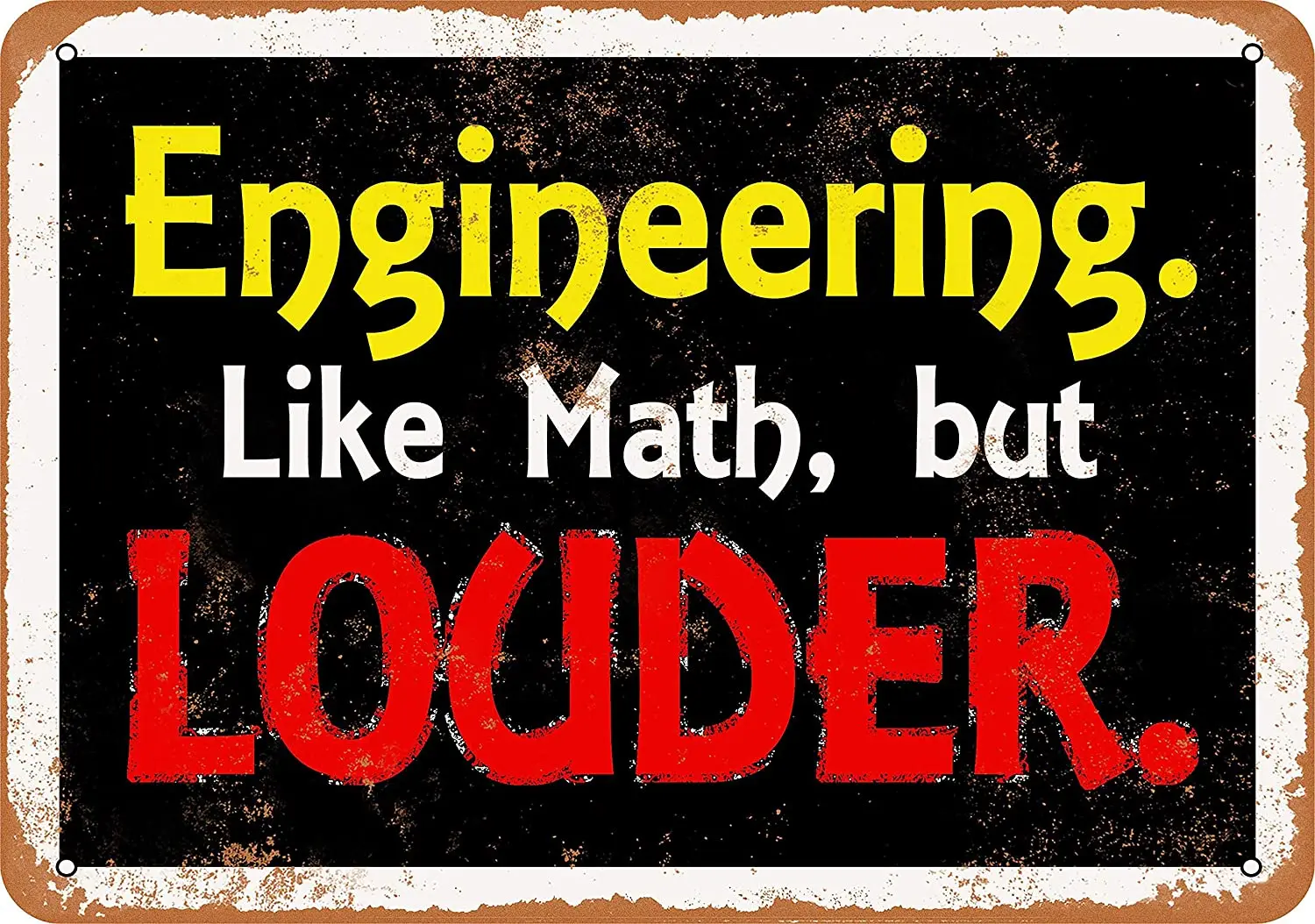 

WallColor 8*12 Metal Sign Engineering. Like Math but Louder Vintage Look