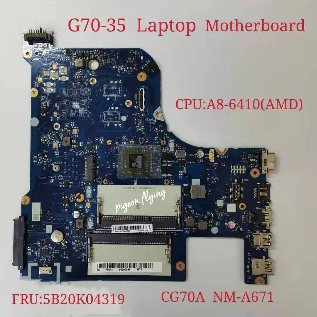 

For Lenovo G70-35 Laptop Motherboard CPU A8-6410 AMD UAM FRU 5B20K04319 CG70A NM-A671 100% Test Ok