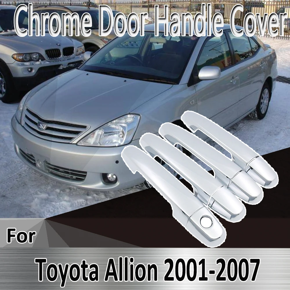 

for Toyota Allion Premio T240 2001~2007 Styling Stickers Decoration Chrome Door Handle Cover paint Refit Car Accessories