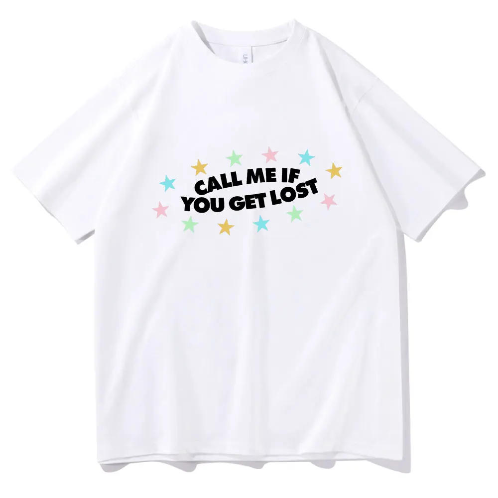 

Fashion Oversized Unisex Plus Size T-Shirt New Pop Call Me If You Get Lost Awesome Tshirt Short Sleeve Men Cotton T Shirts