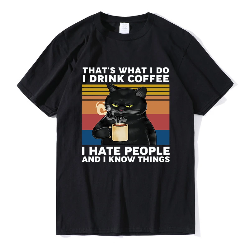 Funny Black Cat t shirt men clothing That's What I Do I Drink Coffee I Hate People Vintage Men's T-Shirt coffee cat Tops XS-3xl